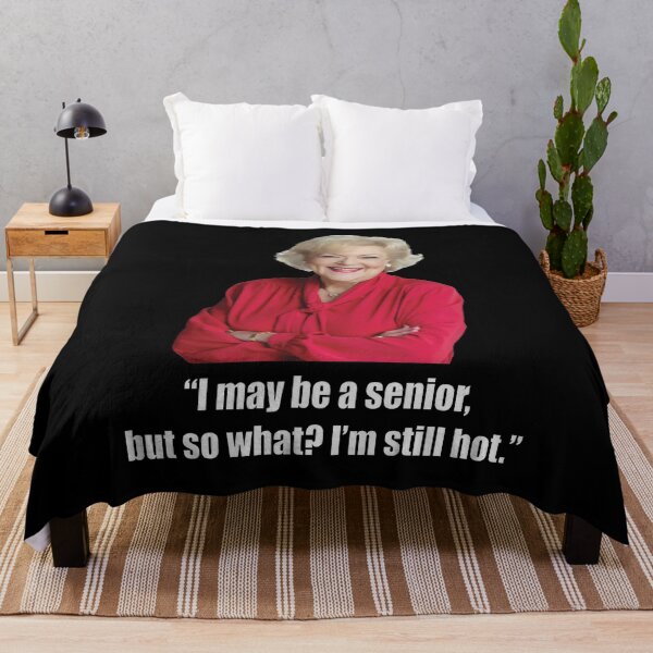 Item preview, Betty White - I May Be a Senior, But So What? I'm Still Hot designed and sold by AaronM1301.