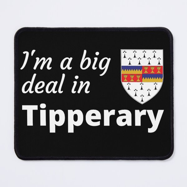 Item preview, I'm a big deal in Tipperary designed and sold by UglyBoyDesign.