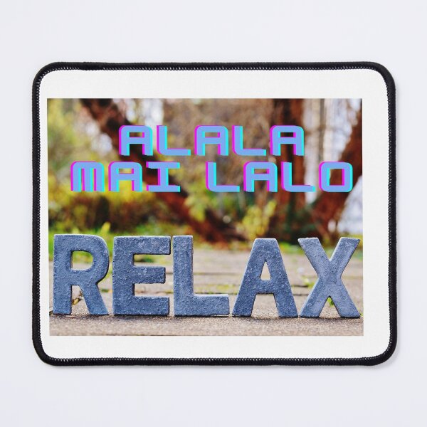Item preview, RELAX Alala mai Lalo Funny CALM the HECK DOWN Party design designed and sold by Siahtasi55.