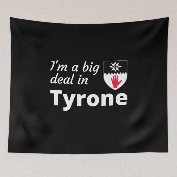 Item preview, I'm a big deal in Tyrone designed and sold by UglyBoyDesign.