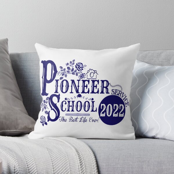 Pioneer School 2022 Realice plenamente su ministerio: ¡la mejor vida de su vida! Cojín