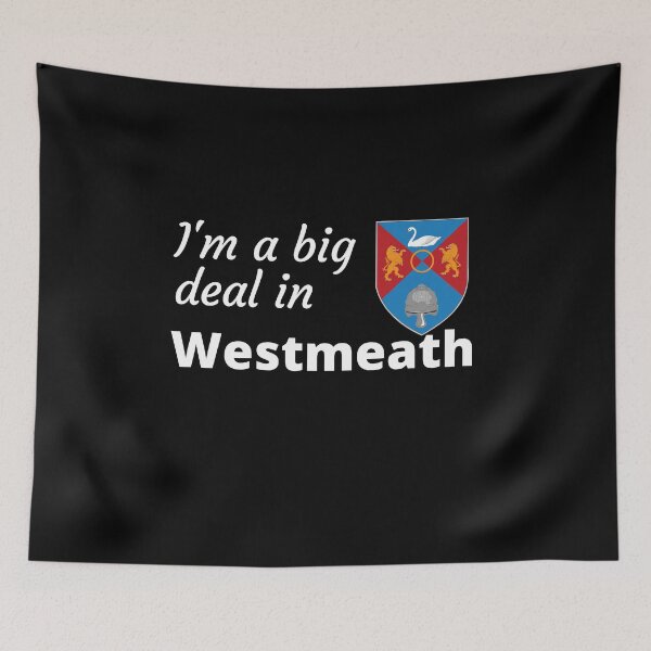 Item preview, I'm a big deal in Westmeath designed and sold by UglyBoyDesign.