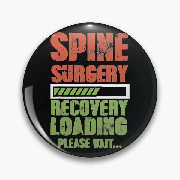 Item preview, Spinal Fusion Back Spine Surgery Lumbar Recovery designed and sold by KurtaWestrich.