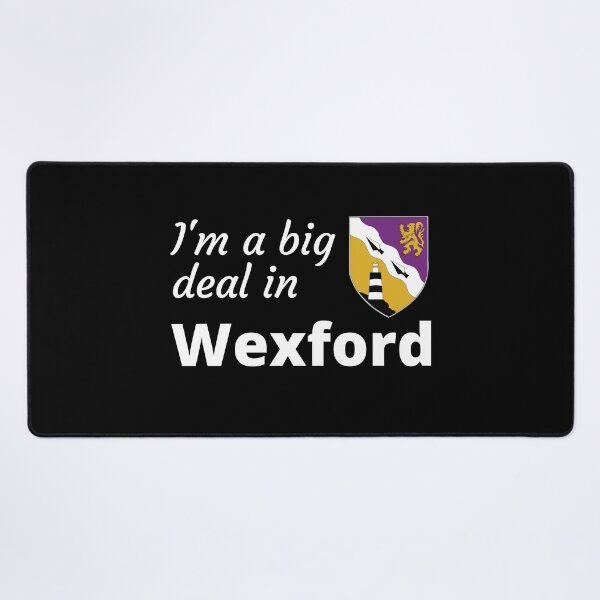 Item preview, I'm a big deal in Wexford designed and sold by UglyBoyDesign.