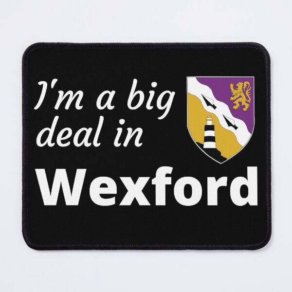 Item preview, I'm a big deal in Wexford designed and sold by UglyBoyDesign.