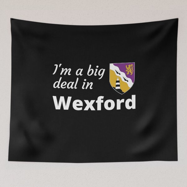 Item preview, I'm a big deal in Wexford designed and sold by UglyBoyDesign.
