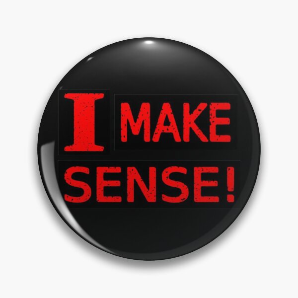 Item preview, Cute Expression Artwork Design About "Make Sense". Buy Now designed and sold by Health And Fitness Posts e-Store.