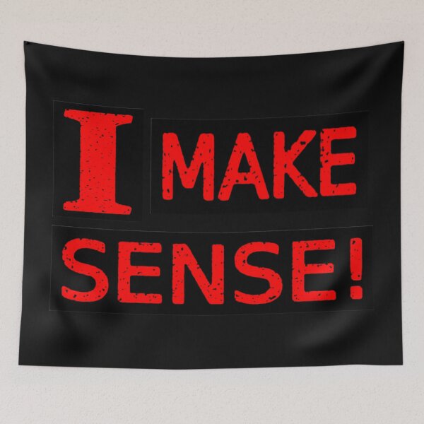 Item preview, Cute Expression Artwork Design About "Make Sense". Buy Now designed and sold by Health And Fitness Posts e-Store.