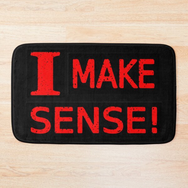 Item preview, Cute Expression Artwork Design About "Make Sense". Buy Now designed and sold by Health And Fitness Posts e-Store.