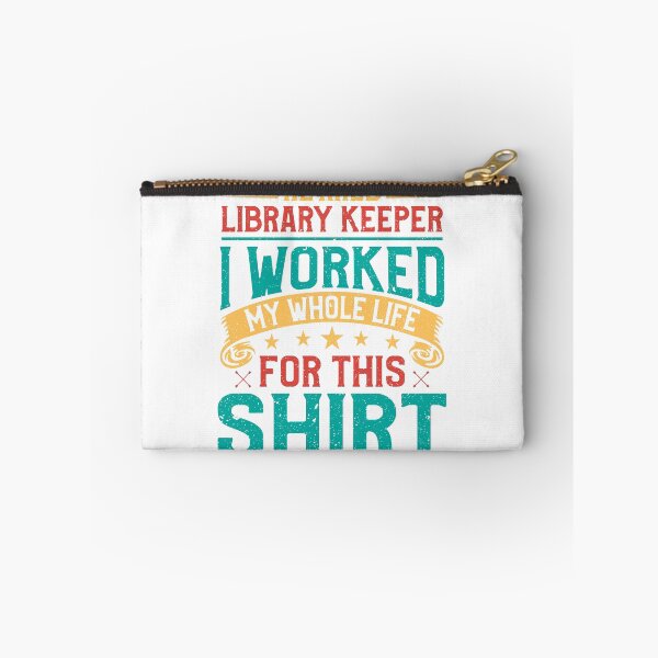 Item preview, Retired Library Keeper I worked My whole life for this shirt designed and sold by Tezss T.