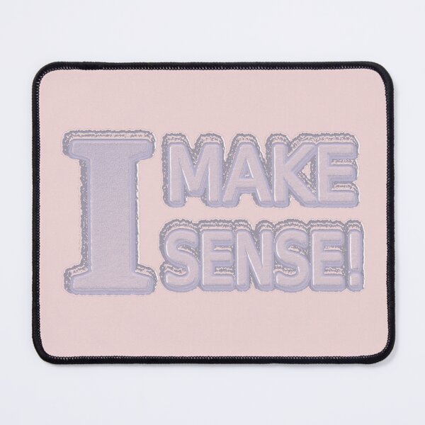 Item preview, Cute Artwork Design About "Make Sense". Buy Now designed and sold by Health And Fitness Posts e-Store.