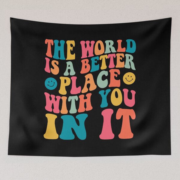 Item preview, The World Is a Better Place With You In It designed and sold by willielmack.