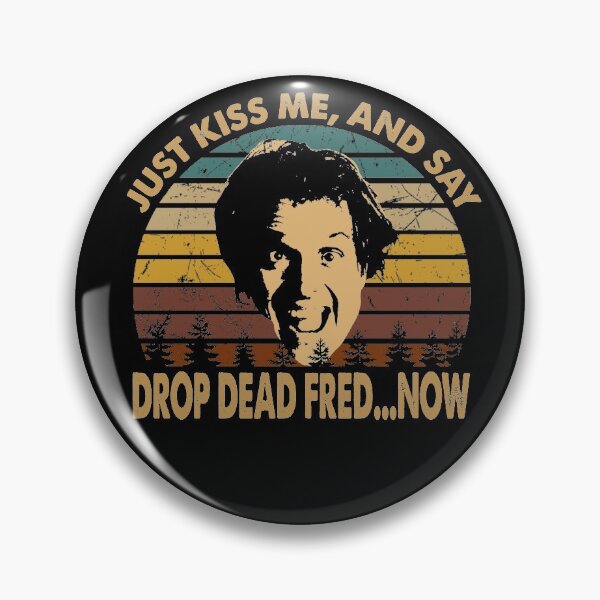 Item preview, Vintage Drop Design Films Dead Fred - Just Kiss Me and Say designed and sold by TiffanyMatthew6.