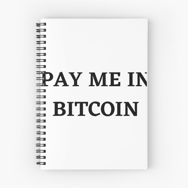 Item preview, PAY ME IN BITCOIN designed and sold by jayron88.