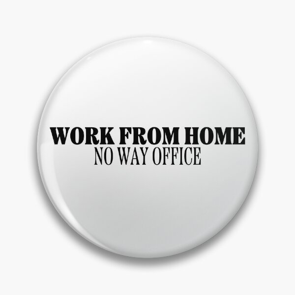 Item preview, Work From Home No Way Office designed and sold by miraipa.