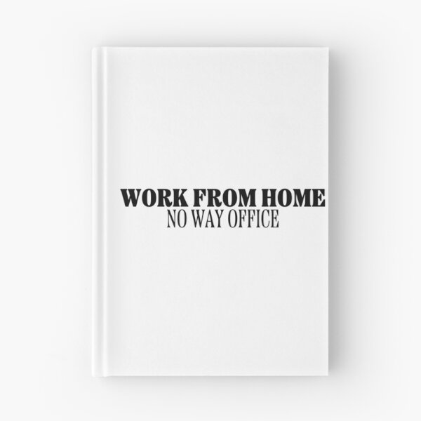 Item preview, Work From Home No Way Office designed and sold by miraipa.