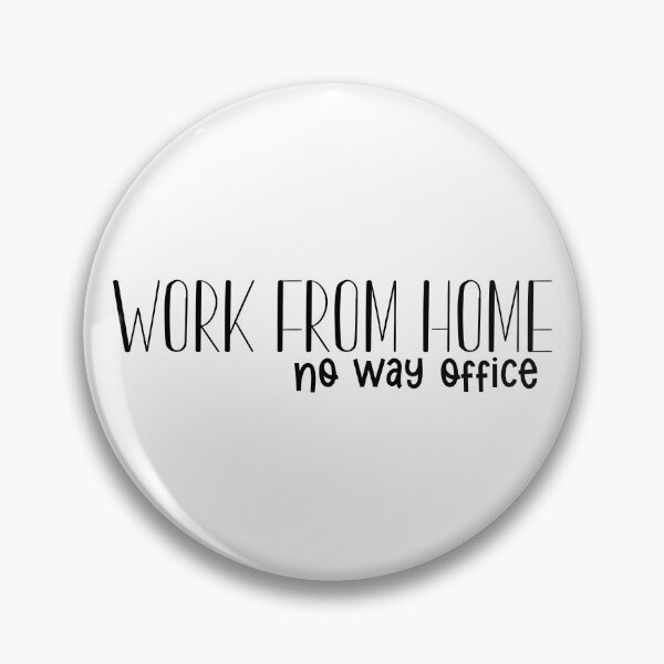 Item preview, Work From Home No Way Office designed and sold by miraipa.