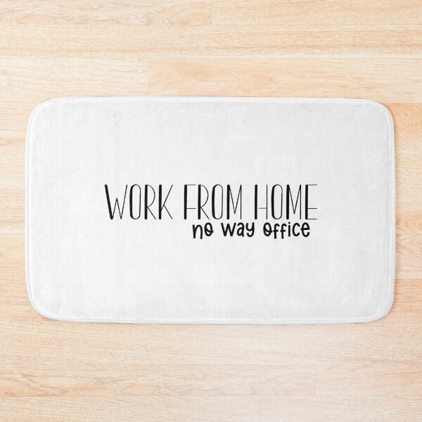 Item preview, Work From Home No Way Office designed and sold by miraipa.