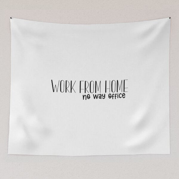 Item preview, Work From Home No Way Office designed and sold by miraipa.