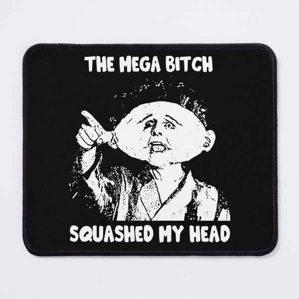 Item preview, The Mega Bitch Squashed My Head designed and sold by TiffanyMatthew6.