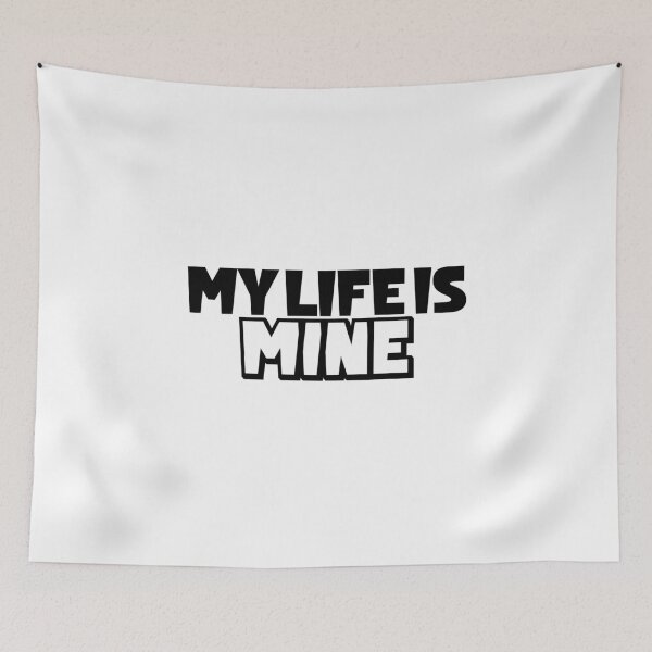 Item preview, My Life is Mine designed and sold by miraipa.