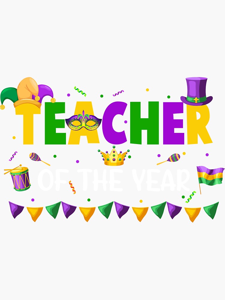 "Teacher Of The Year Party Teacher Mardi Gras Matching" Sticker for