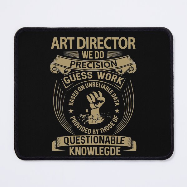 Item preview, Art Director T Shirt - We Do Precision Job Gift Item Tee designed and sold by smueller39.