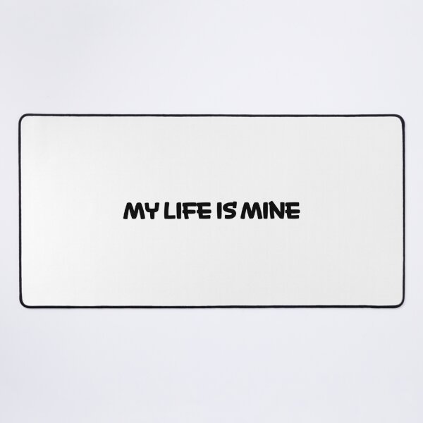 Item preview, My Life is Mine designed and sold by miraipa.