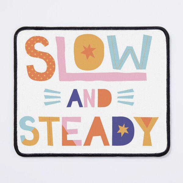 Item preview, Slow and steady  designed and sold by spsahu.