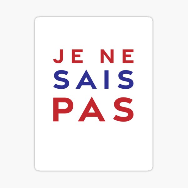 Je ne sais pas color Sticker
