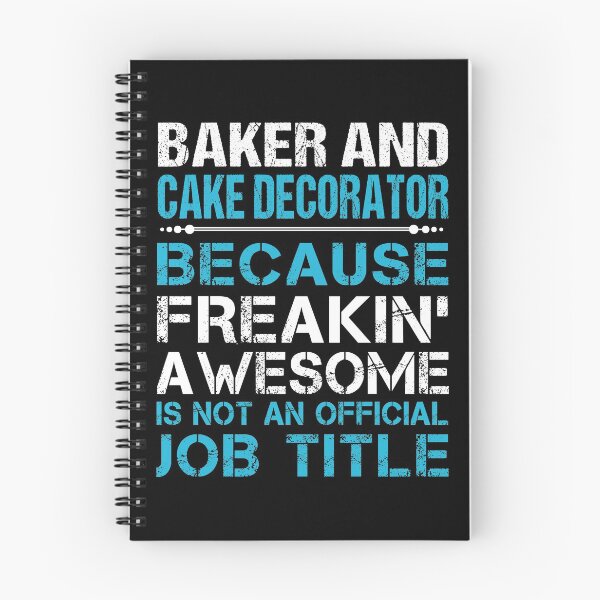 Item preview, Baker And Cake Decorator T Shirt - Freaking Awesome Job Gift Item Tee designed and sold by oetate4774.