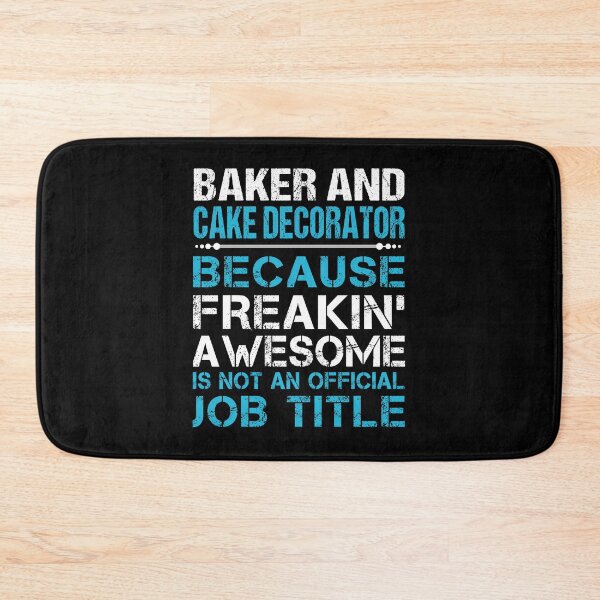 Item preview, Baker And Cake Decorator T Shirt - Freaking Awesome Job Gift Item Tee designed and sold by oetate4774.