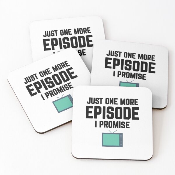 Item preview, Just One More Episode I Promise - TV Binging  designed and sold by CuddleStore.