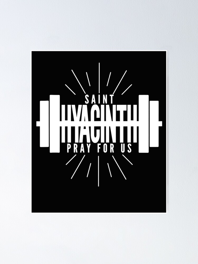 "St Hyacinth of Poland Patron Saint of Weightlifting Catholic" Poster