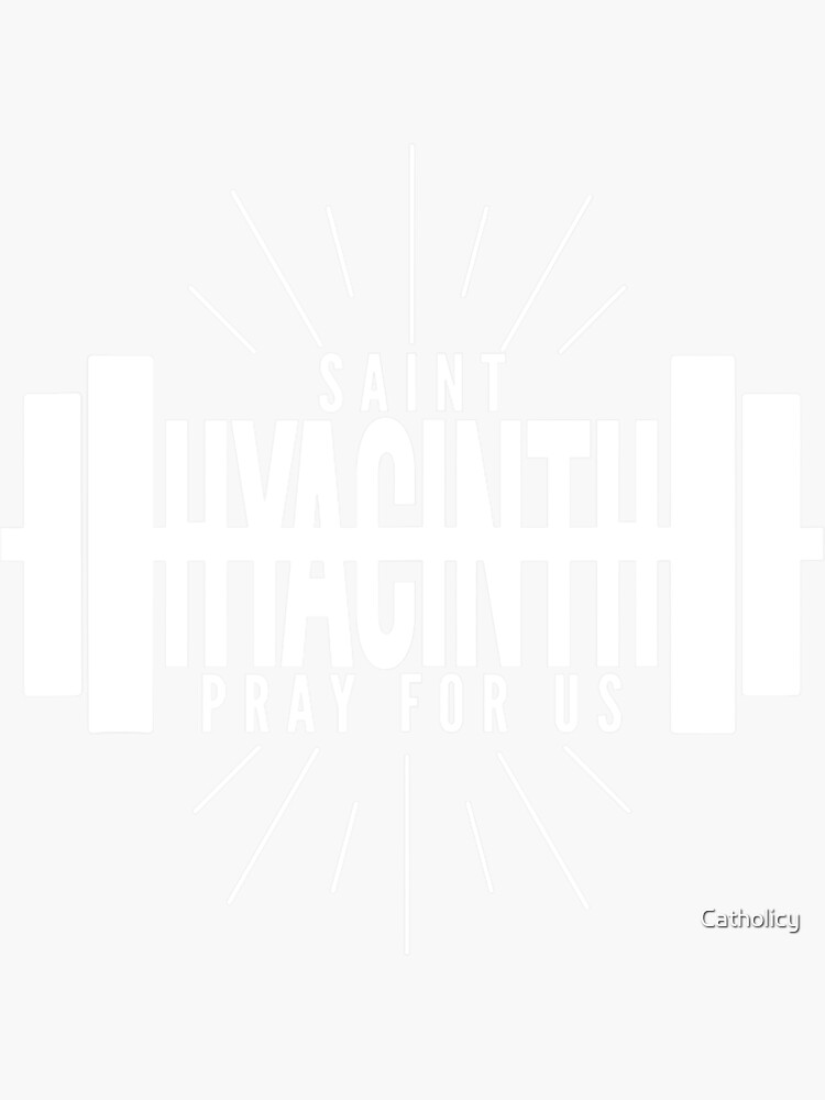 "St Hyacinth of Poland Patron Saint of Weightlifting Catholic" Sticker