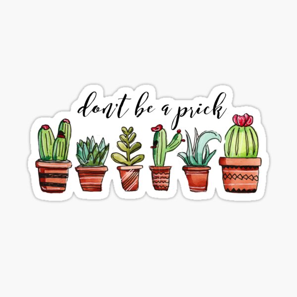 Don't Be a Prick Sticker