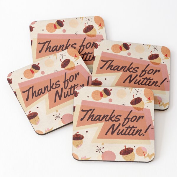 Item preview, Thanks for Nuttin!  designed and sold by FromTheArchives.