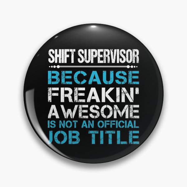 Item preview, Shift Supervisor T Shirt - Freaking Awesome Job Gift Item Tee designed and sold by oetate4774.