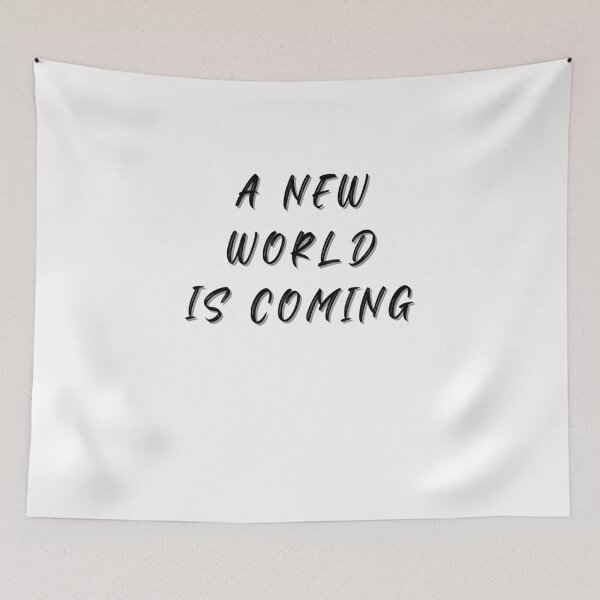 Item preview,  A new world is coming,  Earth Day, wizard wordsmith   designed and sold by WizardWordSmith.