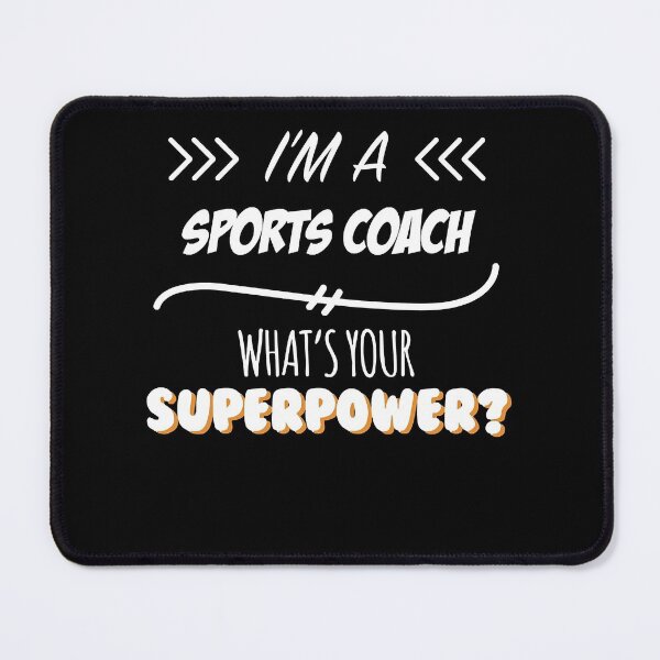 Item preview, Sports Coach Funny Superpower Slogan Gift for every Sports Coach Funny Slogan Hobby Work Worker Grap designed and sold by TerryLyons434.