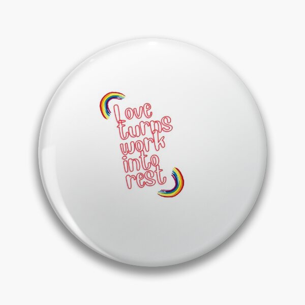 Item preview, “Love turns work into rest.” designed and sold by storeAN.
