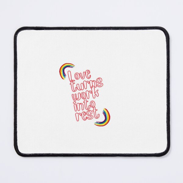 Item preview, “Love turns work into rest.” designed and sold by storeAN.