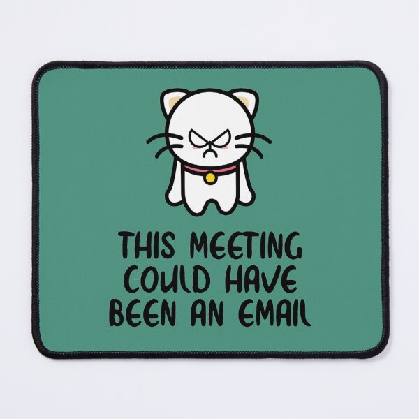 Item preview, This Meeting Could Have Been An Email - Funny Email Meeting Job Design Work designed and sold by CompassRoseShop.
