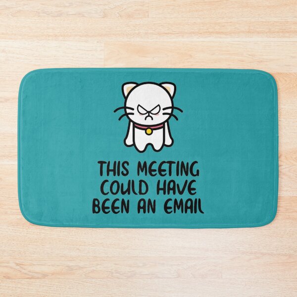 Item preview, This Meeting Could Have Been An Email - Funny Email Meeting Job Design Work                   designed and sold by CompassRoseShop.
