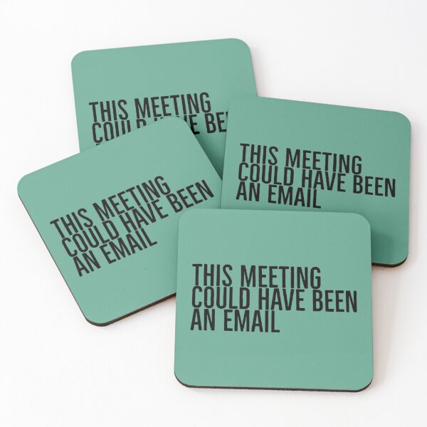 Item preview, This Meeting Could Have Been An Email                          designed and sold by CompassRoseShop.