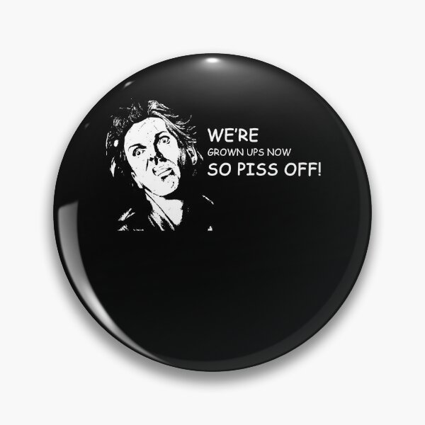 Item preview, We're Grown Ups Now So Piss Off! designed and sold by TiffanyMatthew6.