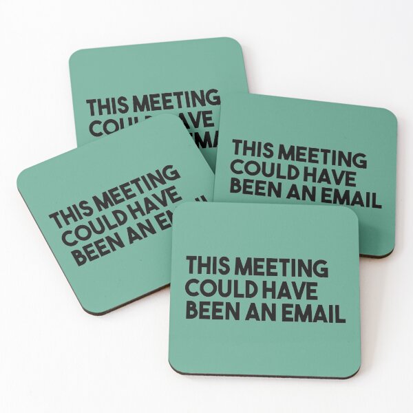 Item preview, This Meeting Could Have Been An Email                     designed and sold by CompassRoseShop.