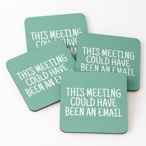 Item preview, This Meeting Could Have Been An Email       designed and sold by CompassRoseShop.