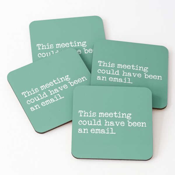 Item preview, This Meeting Could Have Been An Email     designed and sold by CompassRoseShop.