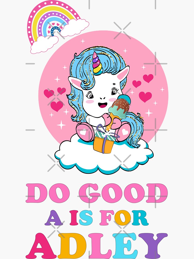 "A For Adley Do good Adley, Funny, Kids, Rainbow, Unicorn, Birthday